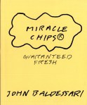 John Baldessari, Miracle Chips.Guaranteed Fresh, 2009 (Foto: Marlene Obermayer)