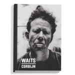 Waits-Corbijn 77-11, 2013 (Quelle: http://eu.kingsroadmerch.com)