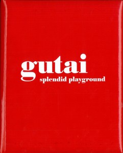 Ausstellungskatalog | Gutai. Splendid Playground (Guggenheim Museum, New York 2013)