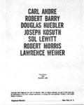 Seth Siegelaub / John W. Wendler (Hg.), Carl Andre, Robert Barry, Douglas Huebler, Joseph Kosuth, Sol LeWitt, Robert Morris, Lawrence Weiner (Kat. Ausst., Galerie Seth Siegelaub, New York 1968), New York 1968, o.P.