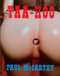 Künstlerbuch | Artists' book: Paul McCarthy. Yaa-Hoo (Verlag der Buchhandlung Walther König 1998)