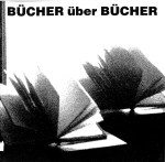 Bücher über Bücher (Neues Museum Weserburg, 13. Dezember 1992 - 14. März 1993)